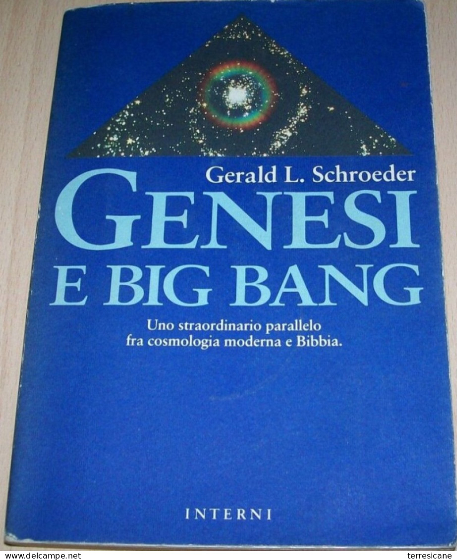 GENESI E BIG BANG. LA SCOPERTA DELL'ARMONIA FRA BIBBIA  E SCIENZA																				I - Otros & Sin Clasificación