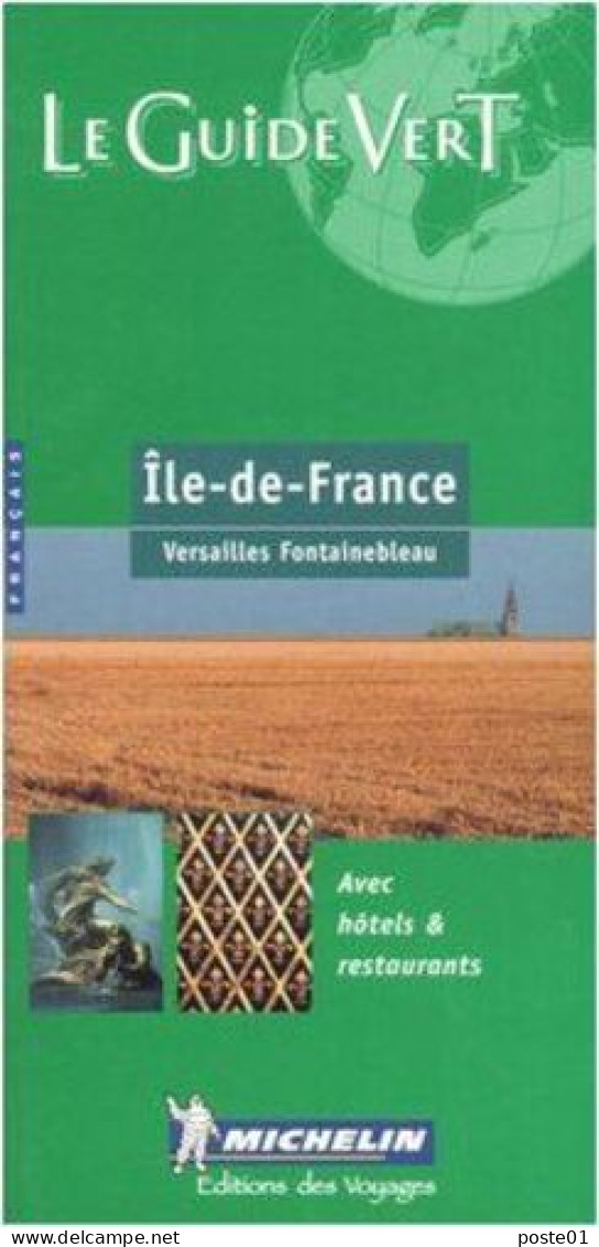 Michelin The Green Guide Ile De France: Versailles Fontainebleau édition 2000 (Michelin Green Guide Band 13) - Tourism