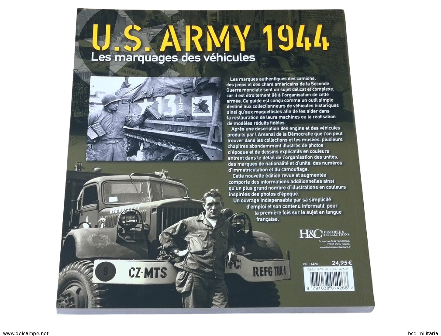 U.S. Army 1944. Les Marquages Des Véhicules, Par Jean Bouchery Et Philippe C - 1939-45