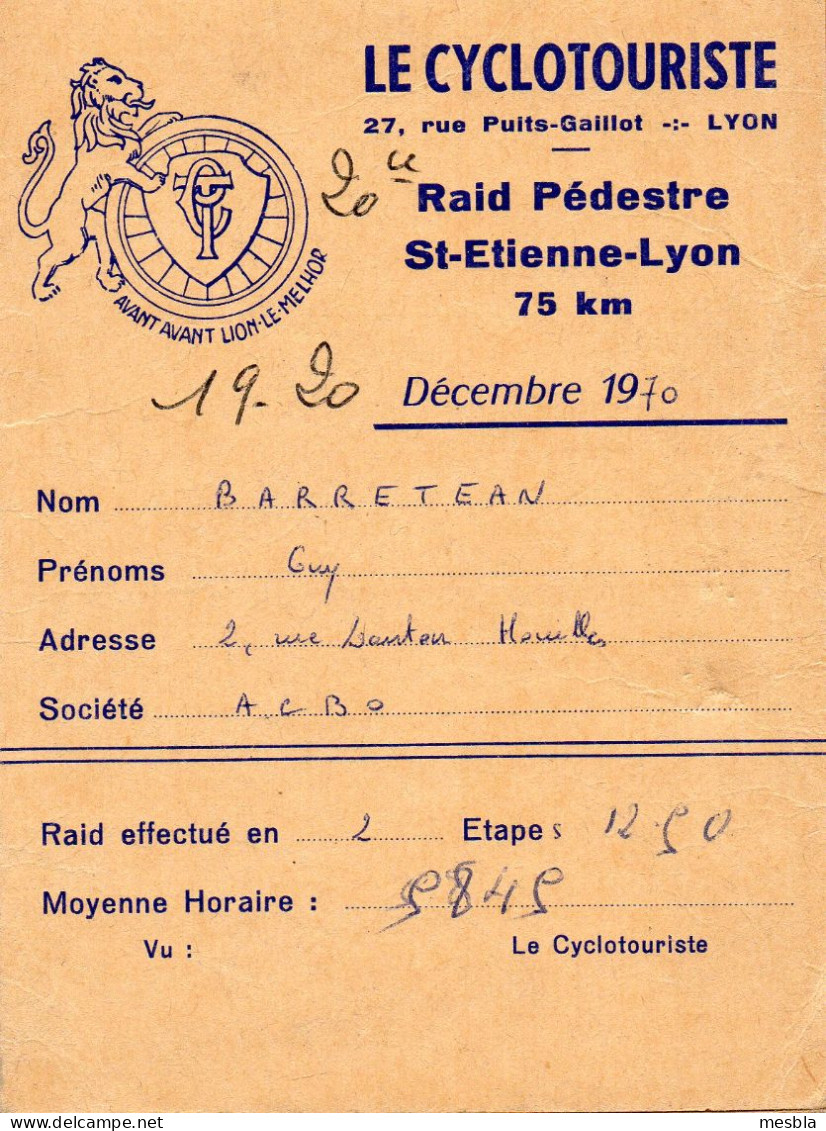 LE  CYCLOTOURISTE -  Raid Pédestre - Saint - Etienne -  Lyon - 75 Kms - Raid Effectué En 2 étapes - Décembre 1970 - Ciclismo