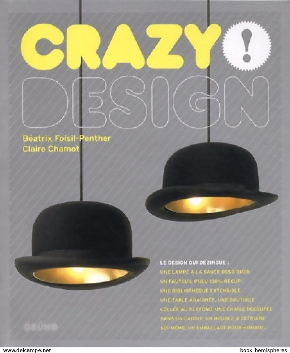 CRAZY DESIGN (2009) De BEATRIX FOISIL-PENTHER - Arte