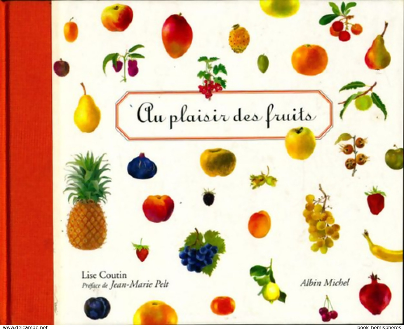 Au Plaisir Des Fruits (1996) De Lise Coutin - Gastronomie