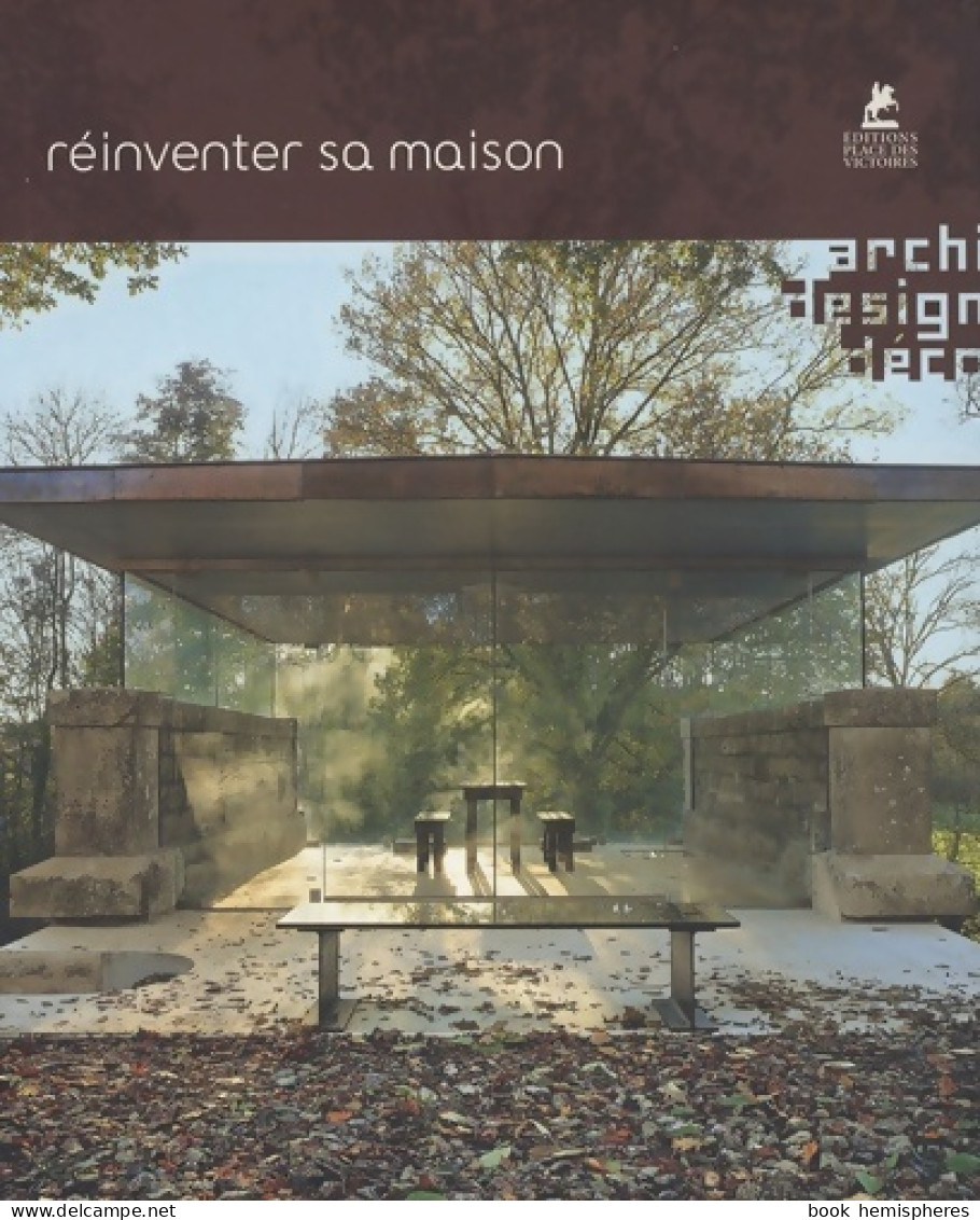 Réinventer Sa Maison (2008) De Collectif - Art