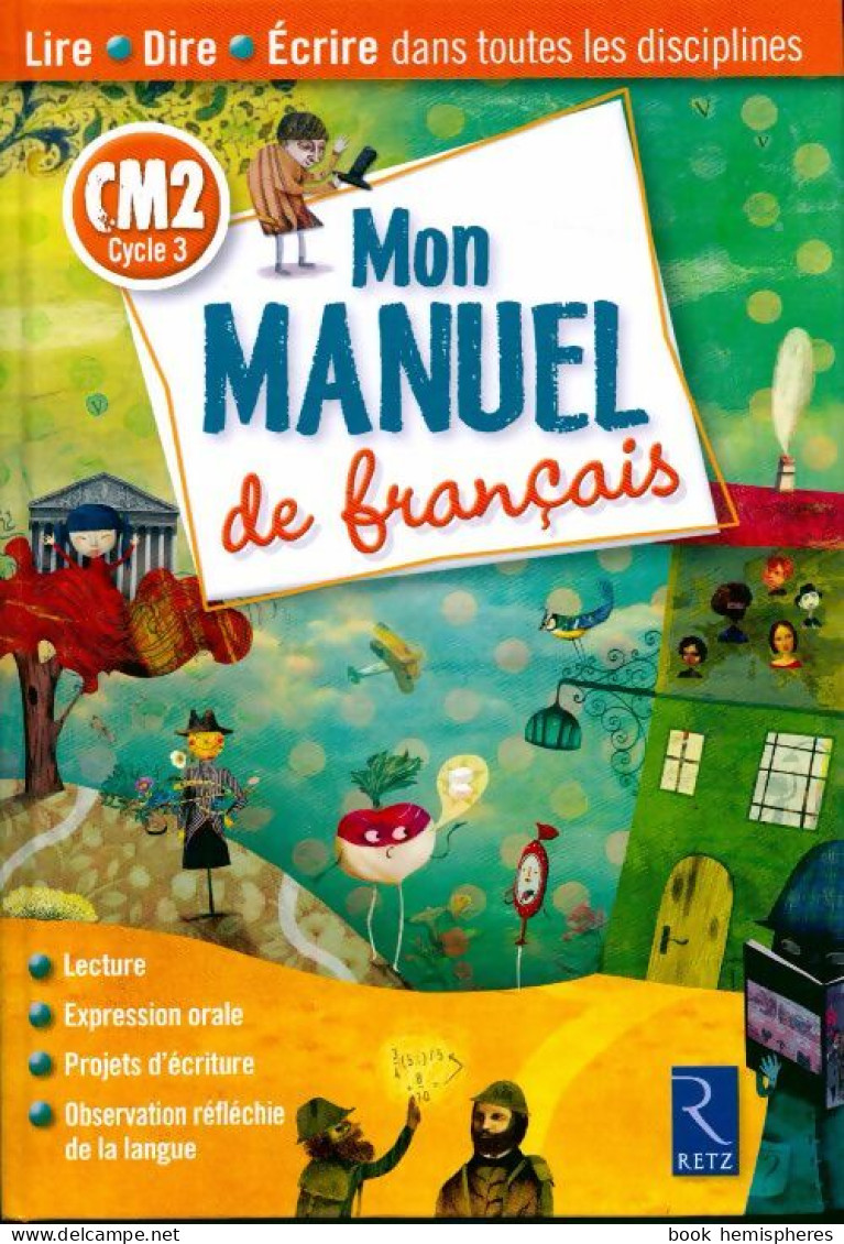 Mon Manuel De Français CM2 (2006) De Richard Bourdin - 6-12 Jaar