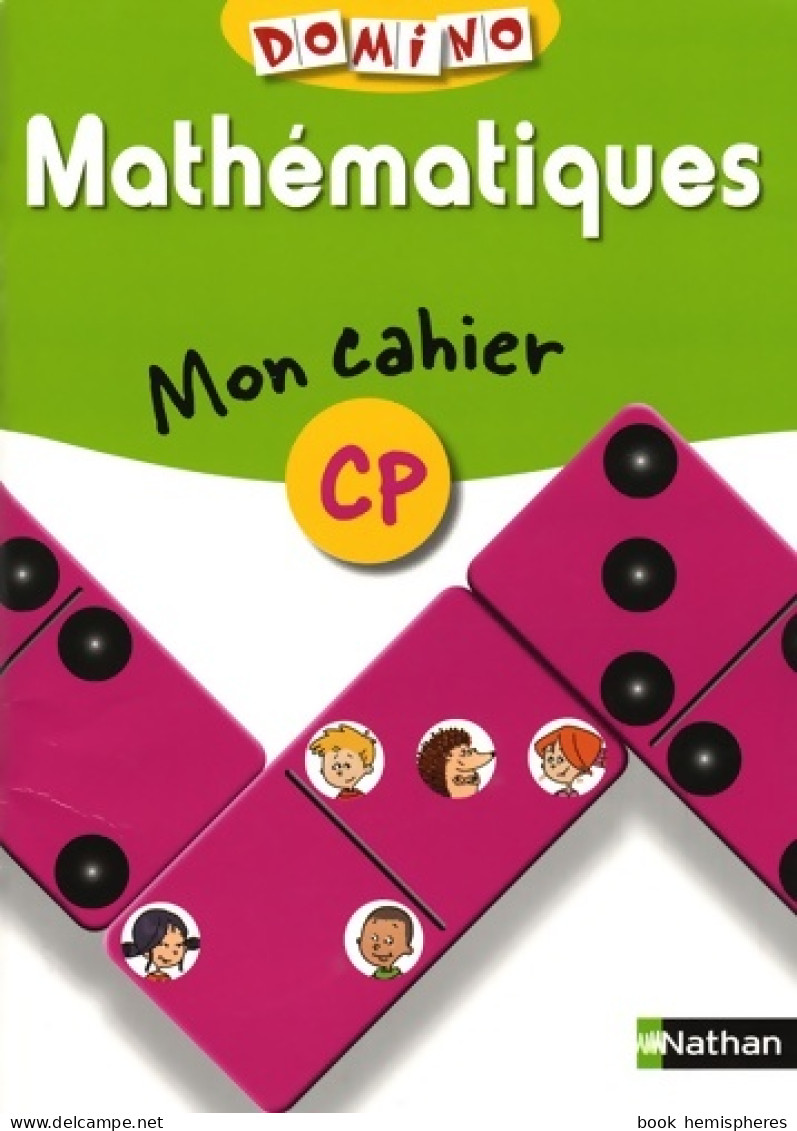 Domino CP Mathématiques Mon Cahier Mon Materiel (2007) De Pierre Colin - 6-12 Ans