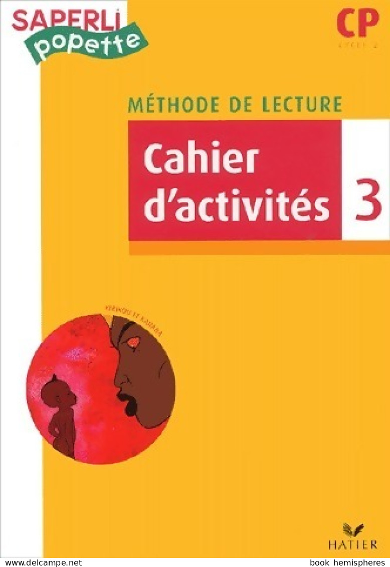 Méthode De Lecture CP Cycle 2. Cahier D'activités 3 (2004) De Marc Démarest - 6-12 Ans