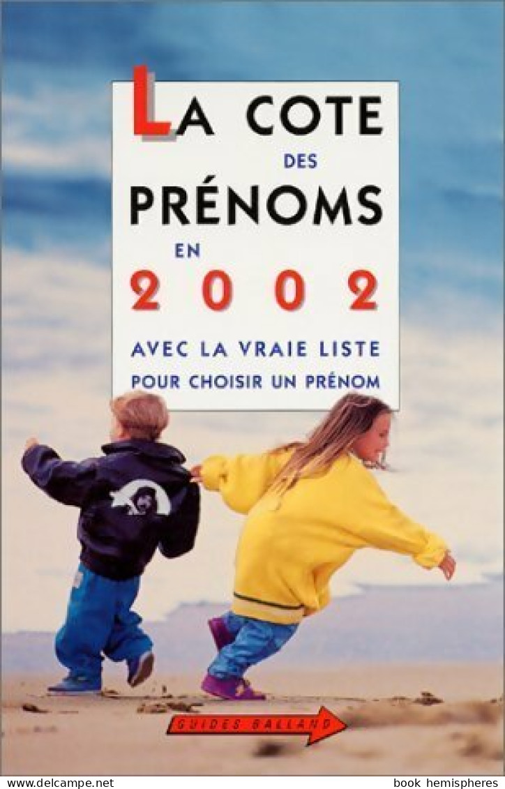 La Cote Des Prénoms En 2002 (2001) De Philippe Besnard - Reisen