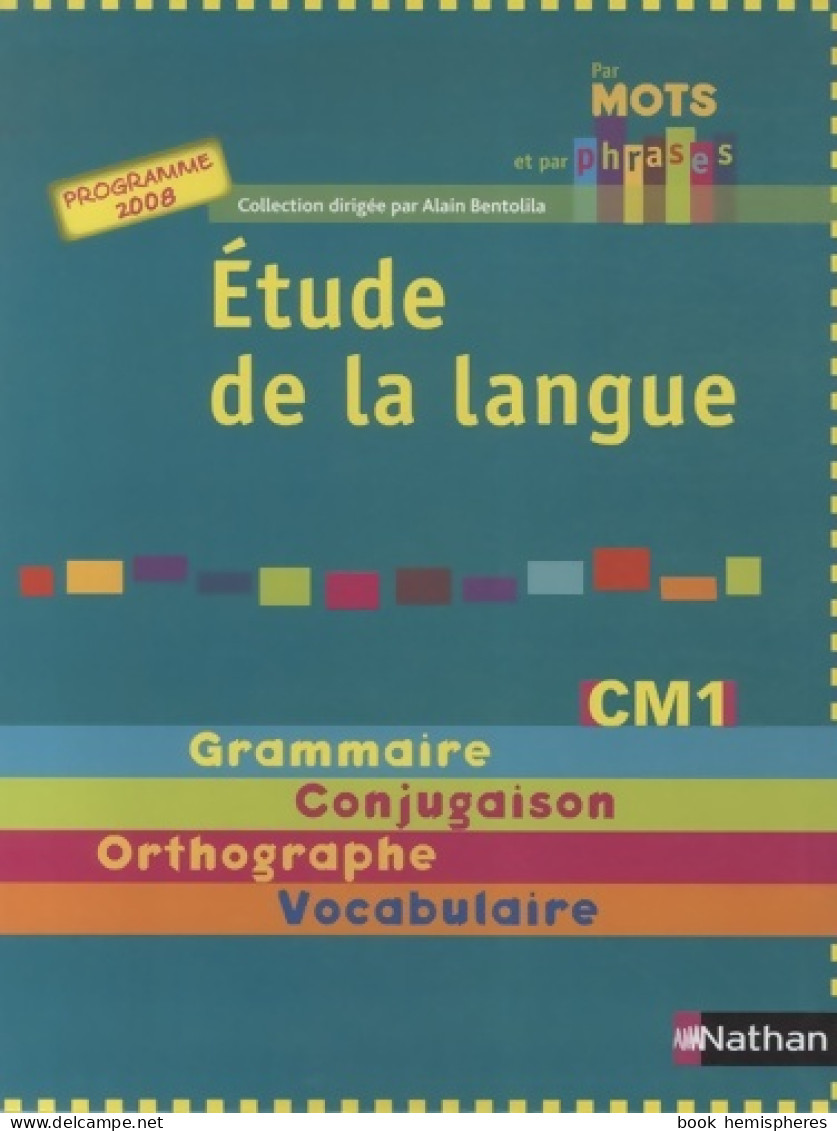 Etude De La Langue CM1 2008 (2009) De Collectif - 6-12 Years Old