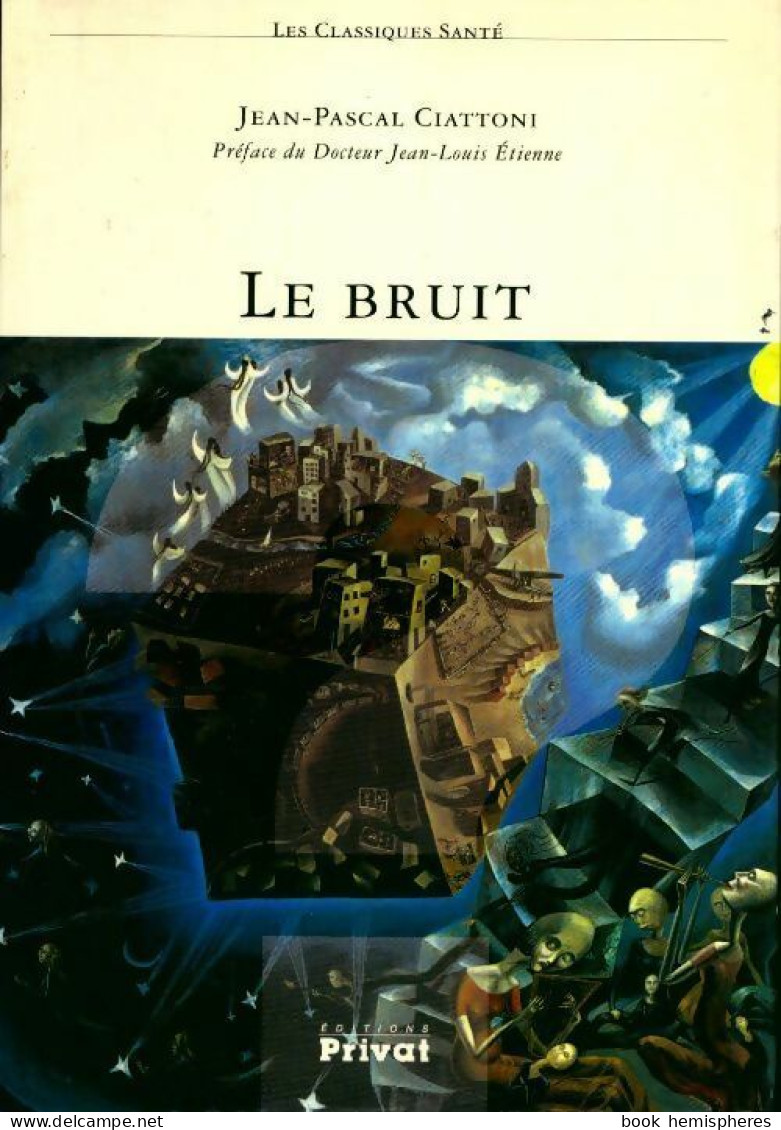 Le Bruit (1997) De Jean-Pascal Ciattoni - Santé