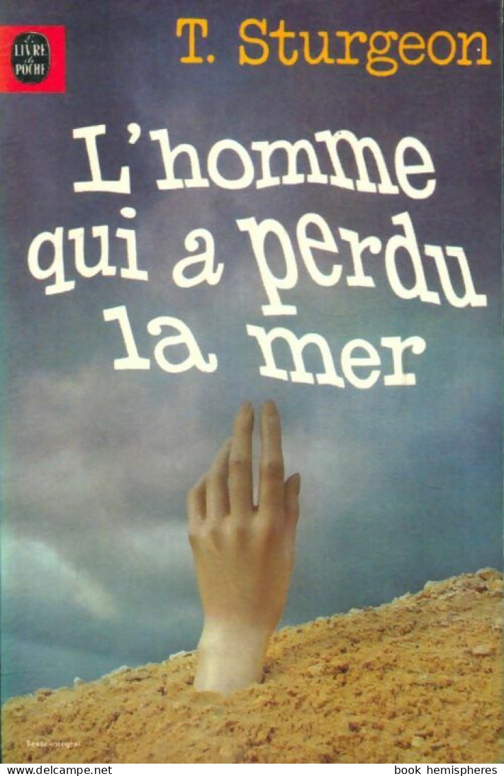 L'Homme Qui A Perdu La Mer (1978) De Theodore Sturgeon - Altri & Non Classificati