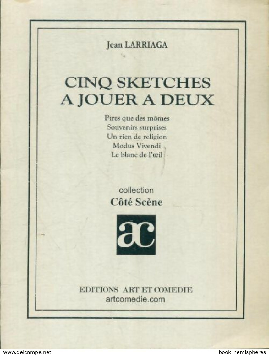 Cinq Sketches à Jouer à Deux (2000) De Jean Larriaga - Autres & Non Classés