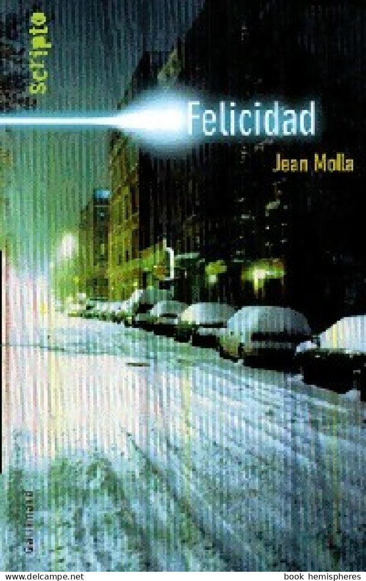 Felicidad (2005) De Jean Molla - Toverachtigroman