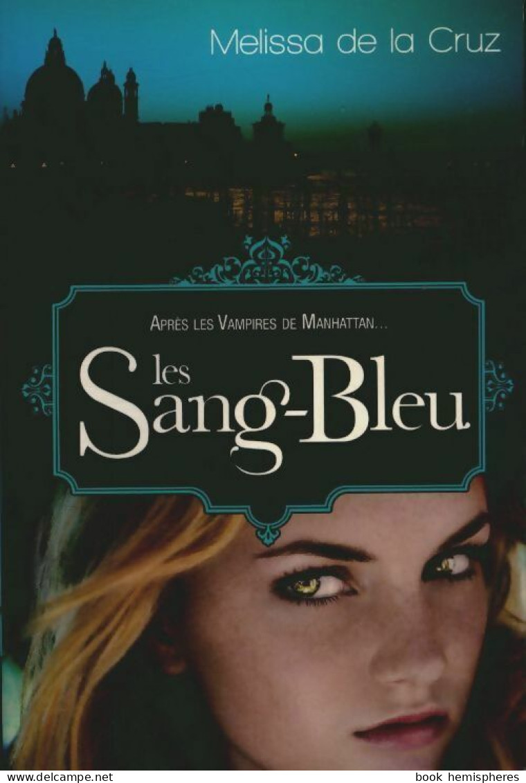 Les Vampires De Manhattan Tome II : Les Sang-bleu (2009) De Cruz Melissa De La - Fantastique