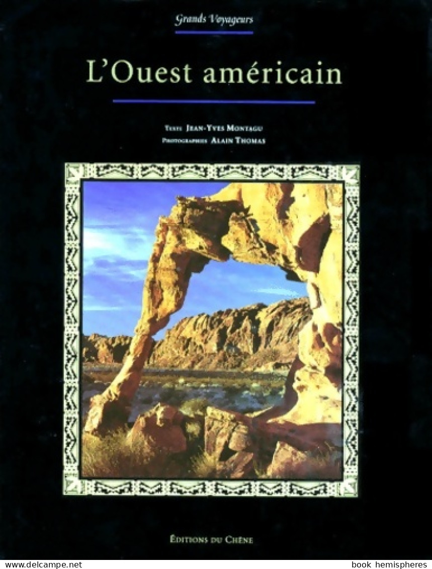 L'Ouest Américain (1996) De J. -Y. Montagu - Tourisme