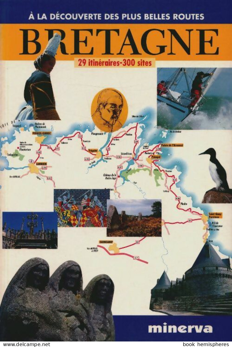 Bretagne. 29 Itinéraires 300 Sites (1996) De Collectif - Tourisme