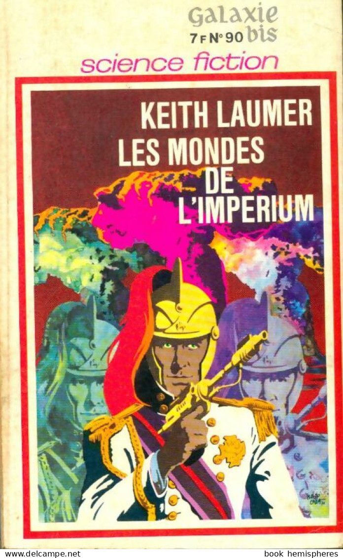 Les Mondes De L'Impérium (1971) De Keith J. Laumer - Altri & Non Classificati