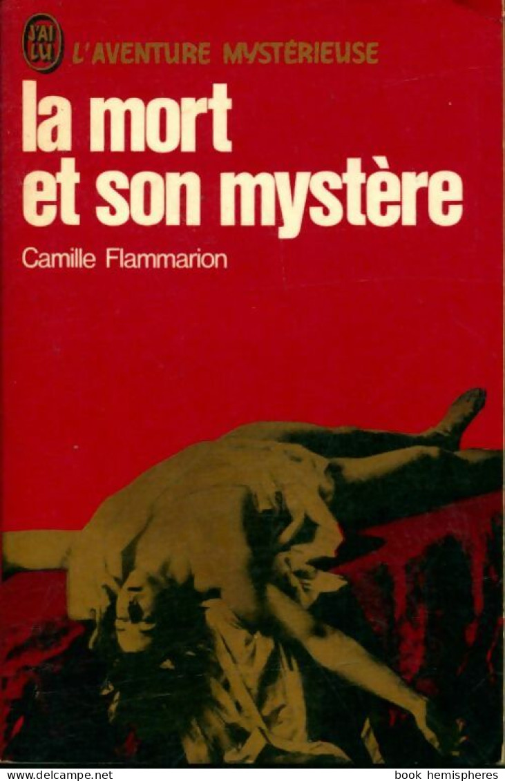 La Mort Et Son Mystère (1978) De Camille Flammarion - Esoterik