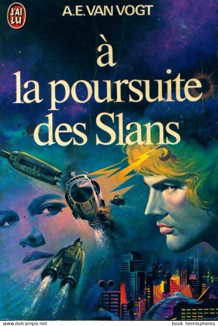 A La Poursuite Des Slans (1977) De Alfred Elton Van Vogt - Altri & Non Classificati