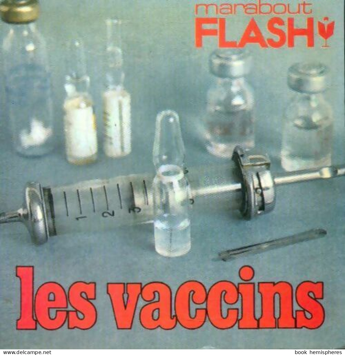 Les Vaccins (1977) De Floriane Prévot - Gezondheid
