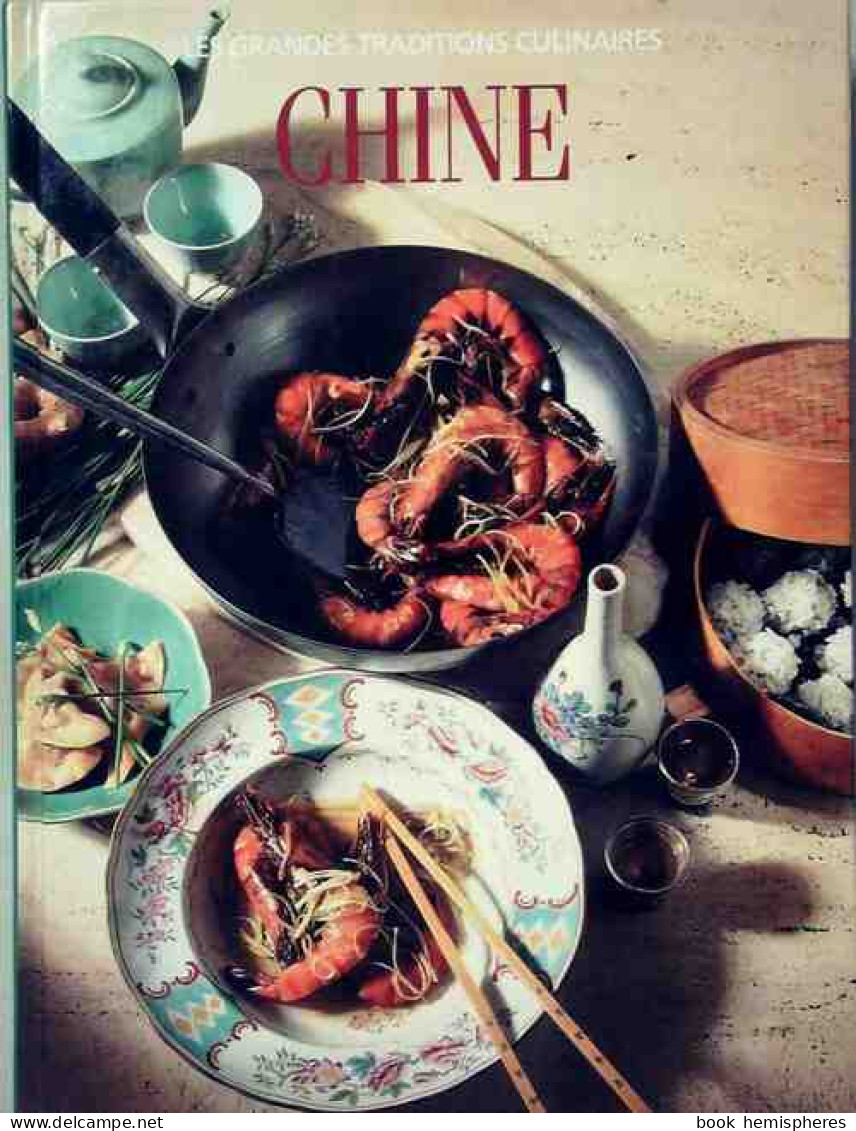 Les Grandes Traditions Culinaires : Chine (1993) De Cornelia Schinharl - Gastronomie