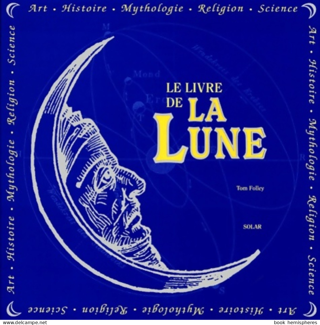 Le Livre De La Lune (1999) De Tom Folley - Wissenschaft