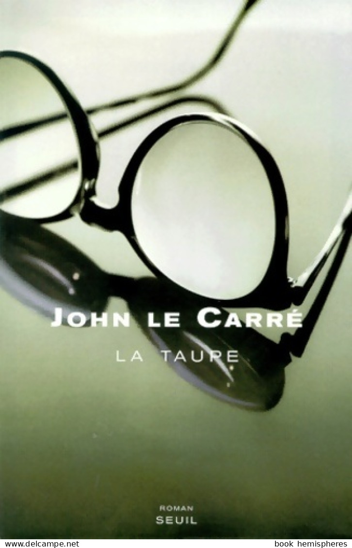 La Taupe (2001) De John Le Carré - Antichi (ante 1960)