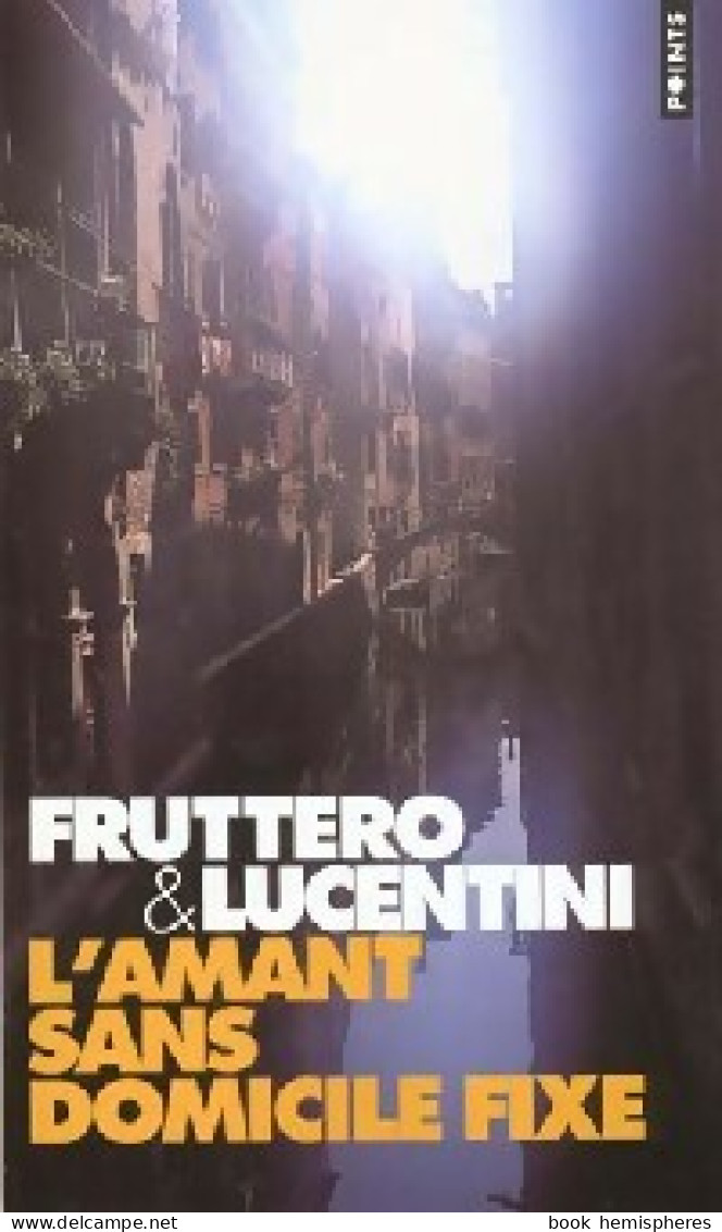 L'amant Sans Domicile Fixe (1997) De Carlo Fruttero - Other & Unclassified