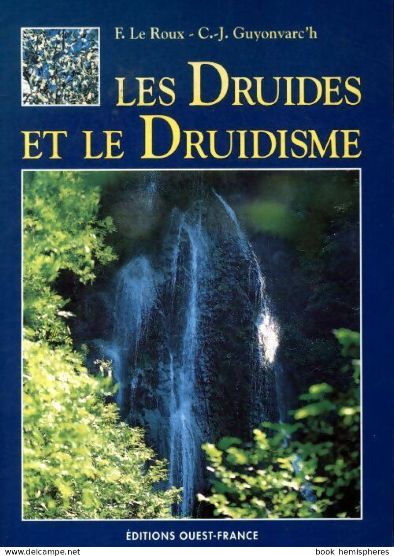 Les Druides Et Le Druidisme (1995) De Christian-J. Guyonvarc'h - Geheimleer