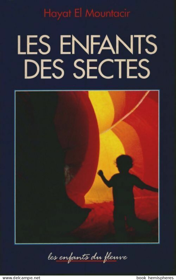 Les Enfants Des Sectes (1994) De Hayat El Mountacir - Religione