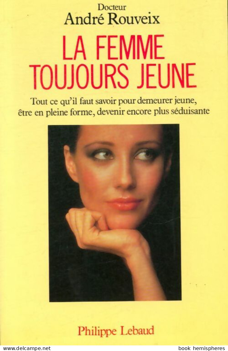 La Femme Toujours Jeune (1990) De André Rouveix - Gesundheit