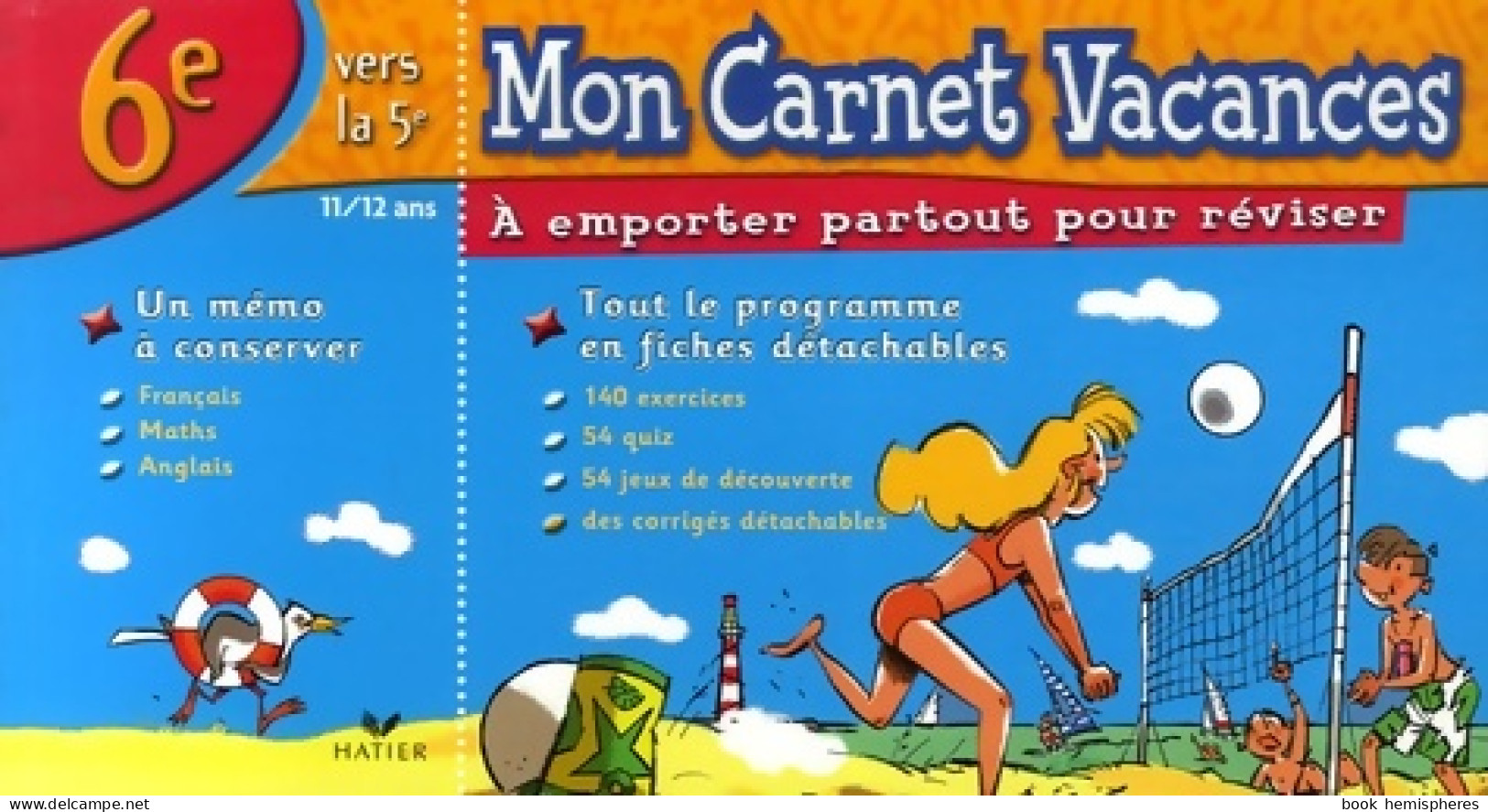 Mon Carnet Vacances 6e (2007) De Catherine Delacourt - 6-12 Jaar