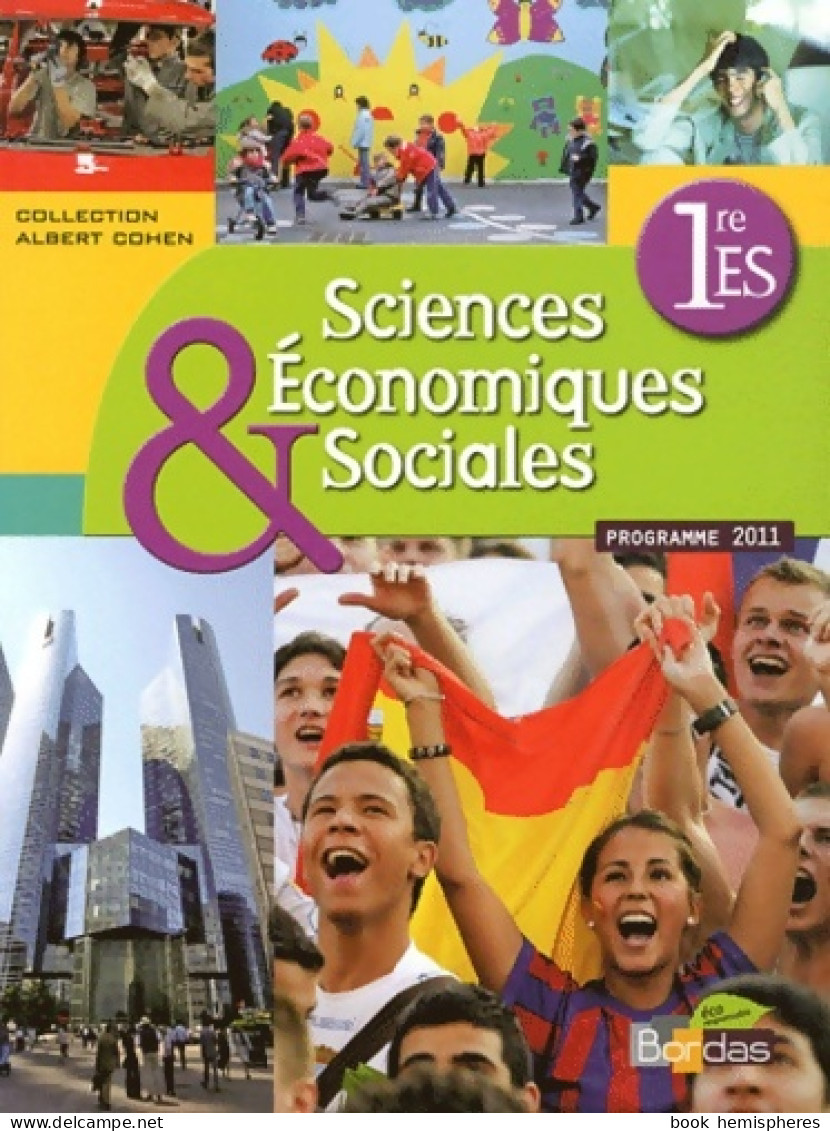 Sciences économiques & Sociales 1ère ES (2011) De Albert Cohen - 12-18 Years Old