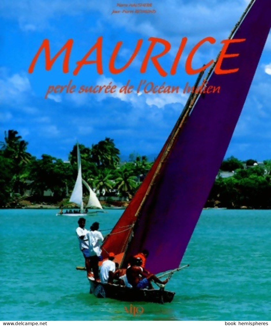 Maurice. Perle Sucrée De L'Océan Indien (2001) De Jean-Pierre Reymond - Turismo