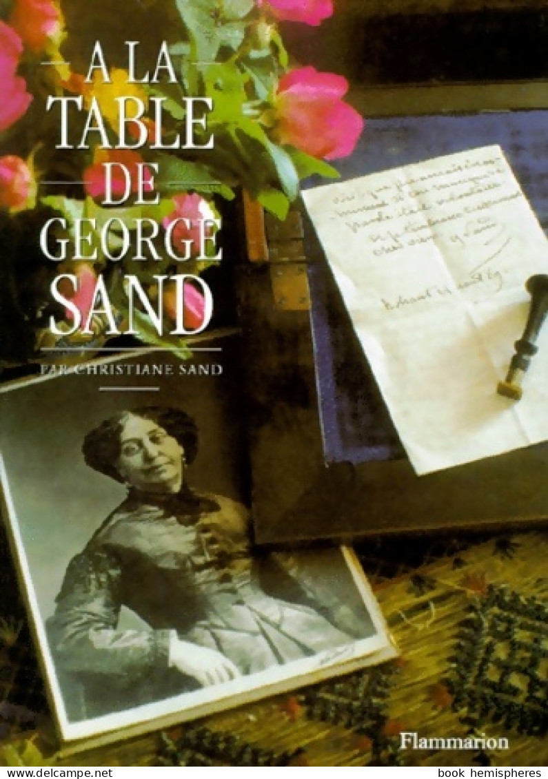 À La Table De George Sand (1993) De Christiane Sand - Gastronomia