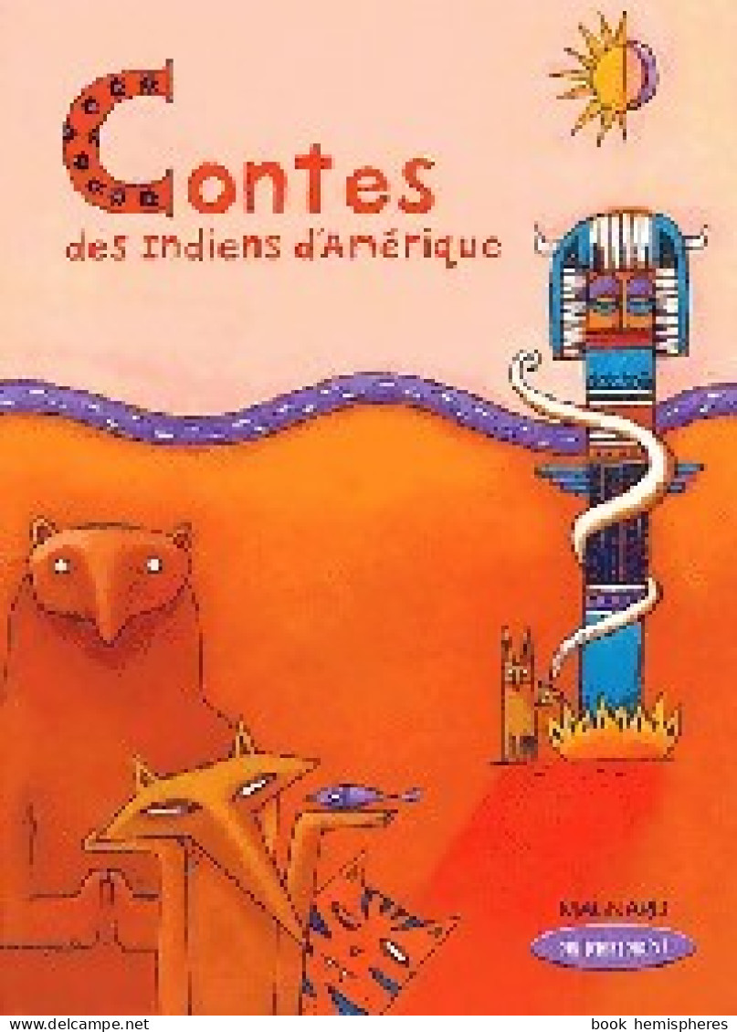 Contes Des Indiens D'Amérique (2005) De Collectif - Autres & Non Classés