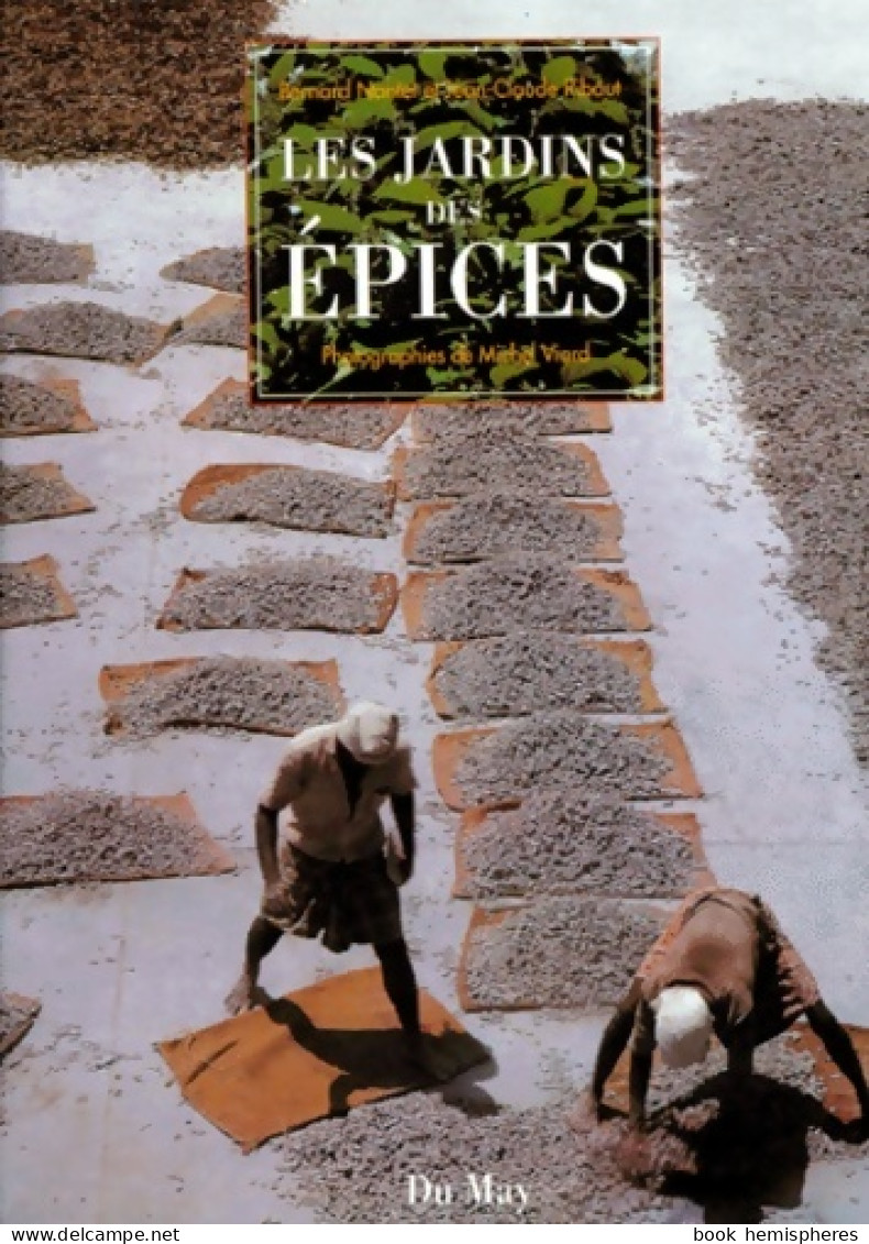 Les Jardins Des épices (1992) De Bernard Nantet - Gastronomía