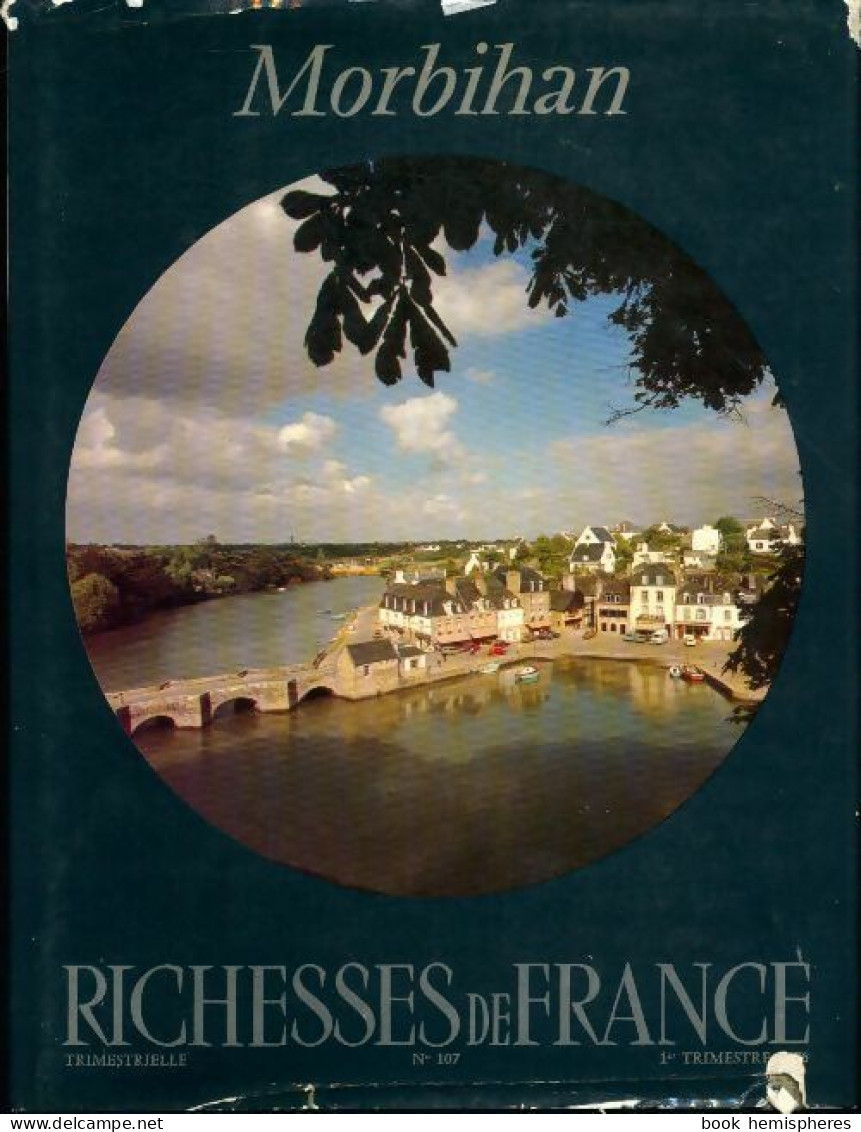 Richesses De France N°107 : Morbihan (1976) De Collectif - Tourismus