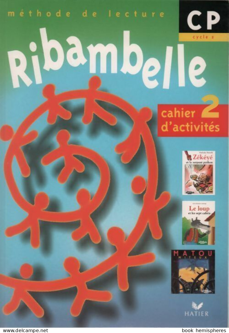 Ribambelle CP Cycle 2 Cahier D'activités N°2 (2000) De Jean-Pierre Demeulemeester - 6-12 Anni