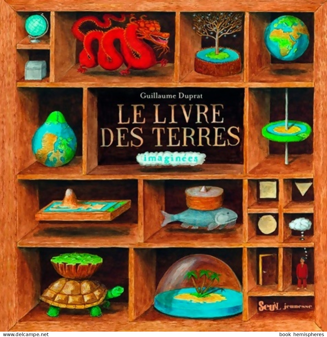 Le Livre Des Terres Imaginées (2008) De Guillaume Duprat - Autres & Non Classés