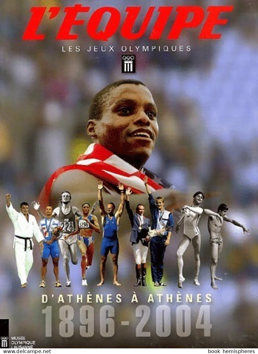 Les Jeux Olympiques. D'Athènes à Athènes.1896-2004 (coffret De 2 Volumes) (2003) De L'Équipe - Sport