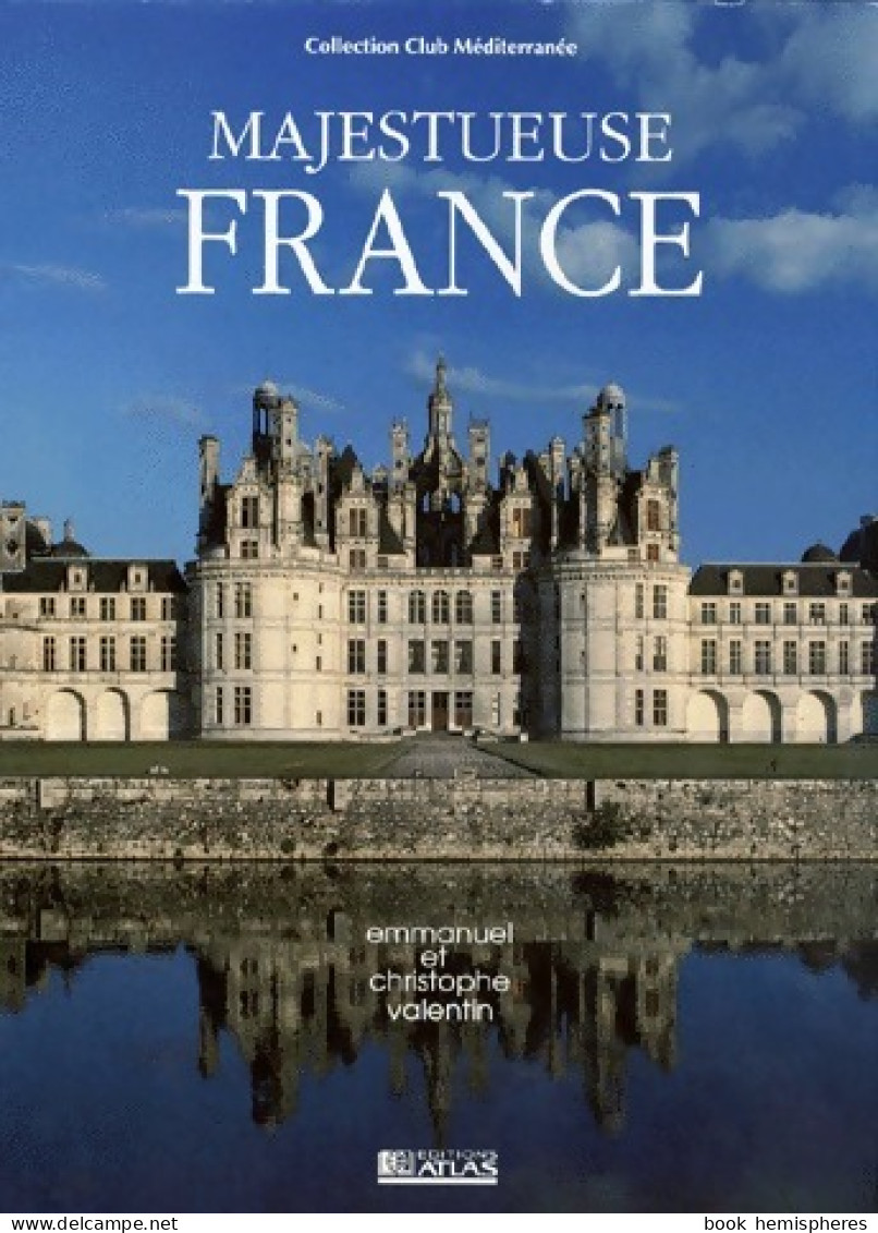 Majestueuse France (1994) De Christophe Valentin - Tourismus