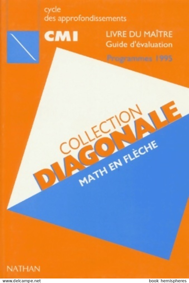 Diagonale CM1. Guide Du Maître édition 1995-1996 (1996) De Collectif - 6-12 Jahre