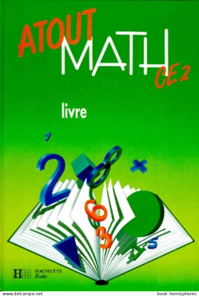 Atout Math CE2. Livre De L'élève (1992) De Perrot - 6-12 Jahre
