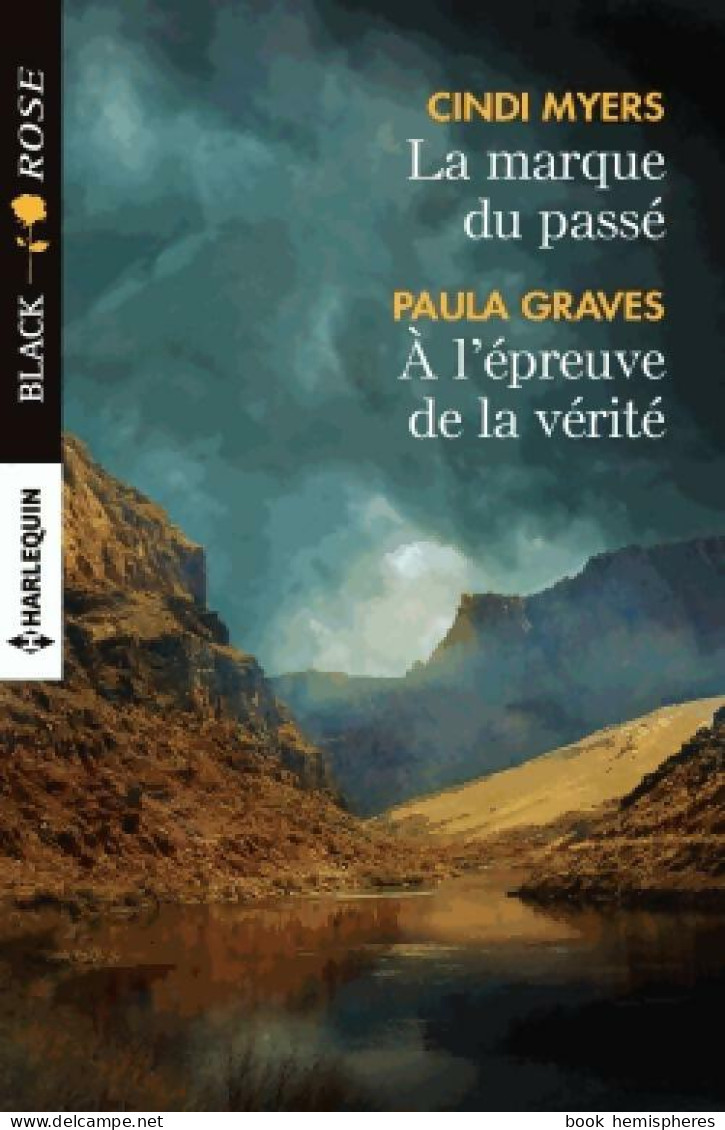 La Marque Du Passé / A L'épreuve De La Vérité (2016) De Paula Myers - Romantique