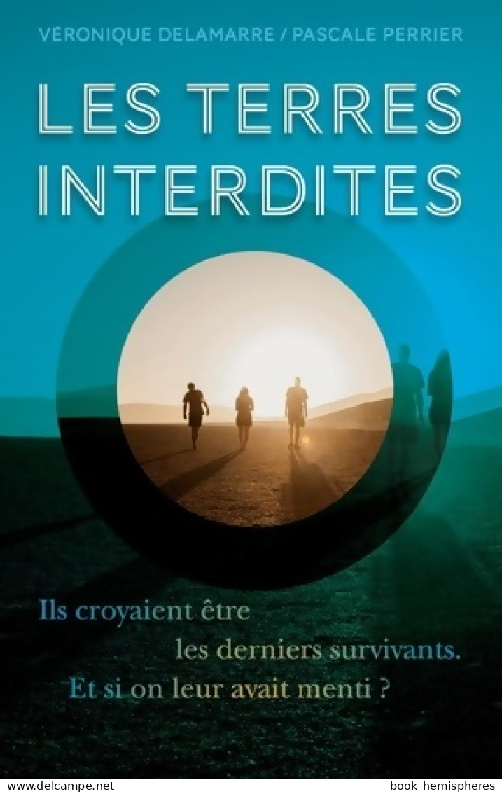 Les Terres Interdites (2021) De Pascale Perrier - Autres & Non Classés