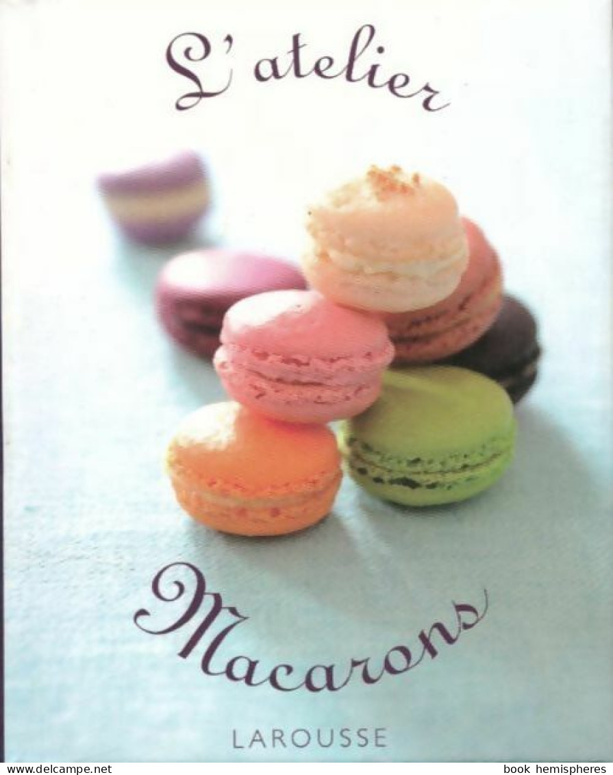 L'atelier Macarons (2009) De Bérengère Abraham - Gastronomia