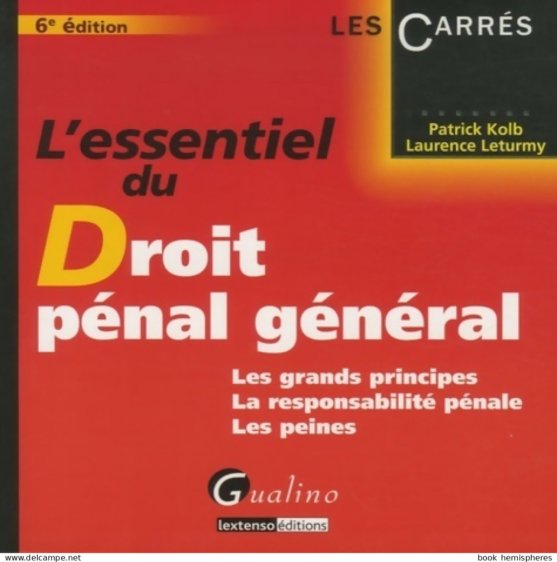 L'essentiel Du Droit Pénal Général (2009) De Patrick Kolb - Droit