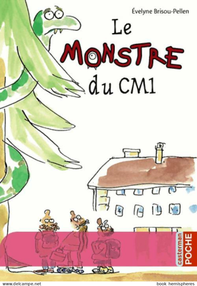 Le Monstre Du CM1 (2010) De Evelyne Brisou-Pellen - Autres & Non Classés