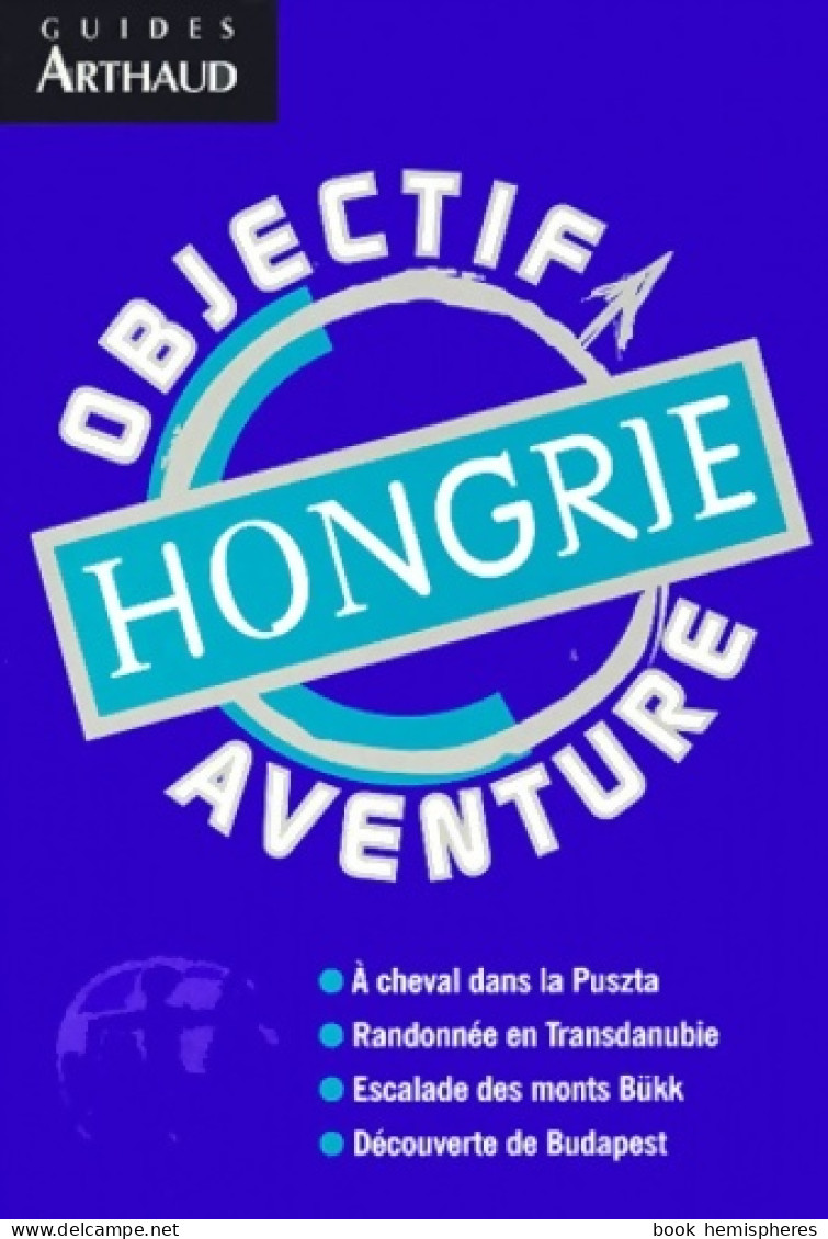 Hongrie (2001) De Guides Arthaud - Tourisme