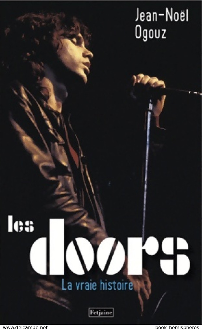 Les Doors : La Vraie Histoire (2011) De Jean-Noël Ogouz - Muziek